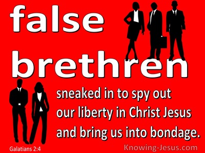 Galatians 2:4 False Brethren Who Spied Out The Liberty We Have In Christ (red)